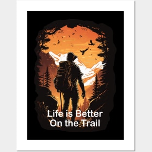 Life is Better on the Trail TShirt Design, Hiking Shirt, Outdoors guy, Adventure, Finding Trails, Mountain Climbing Posters and Art